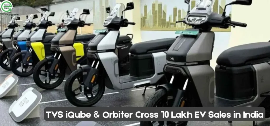 this is the image of TVS iQube & Orbiter Cross 10 Lakh EV Sales in India