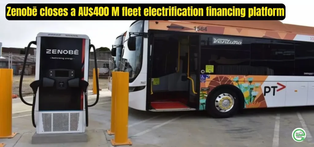 this is the image of Zenobē closes a AU$400 M fleet electrification financing platform