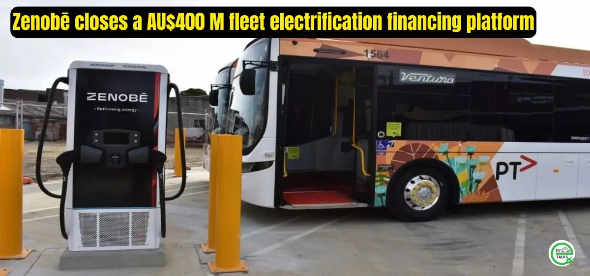 this is the image of Zenobē closes a AU$400 M fleet electrification financing platform