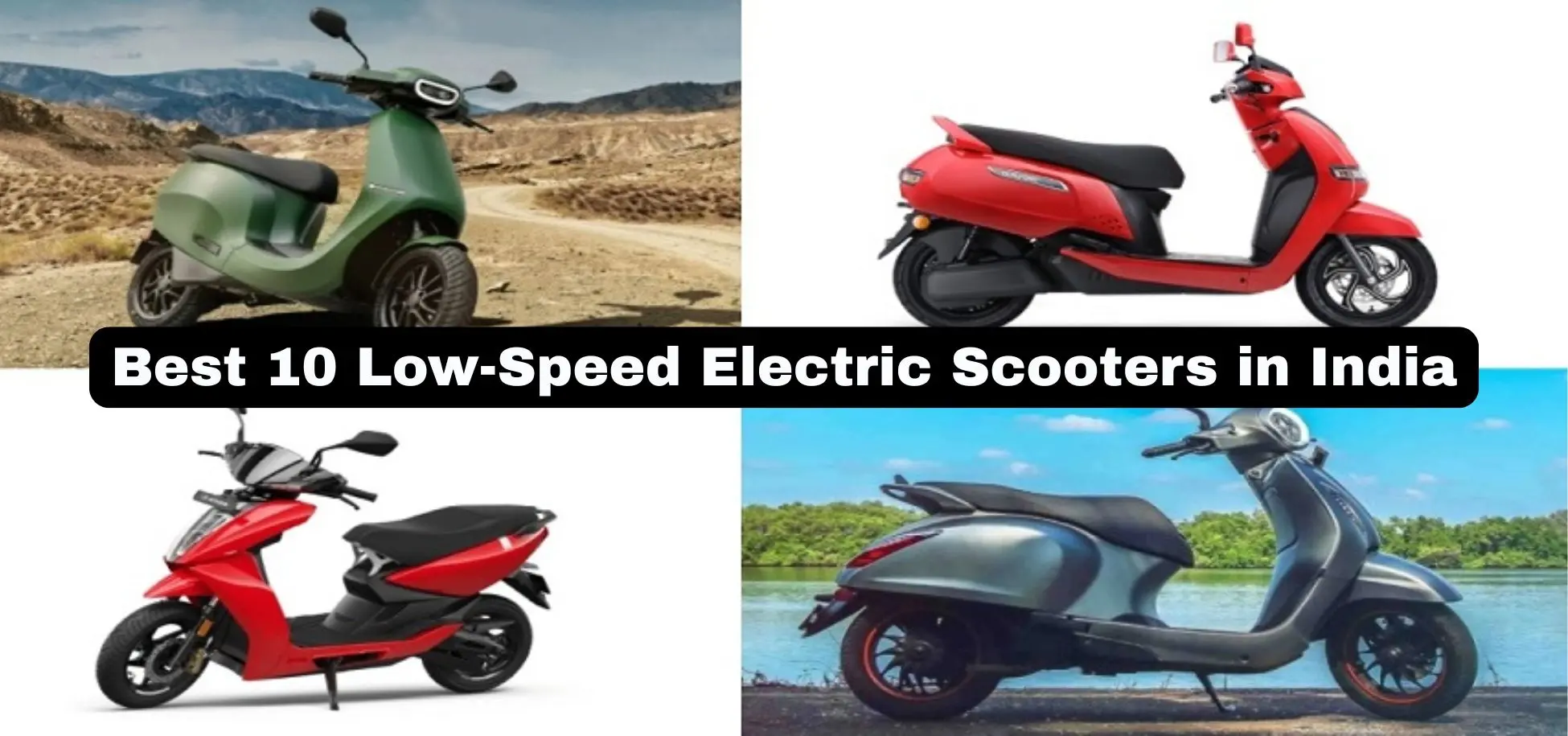 this is the image of Best 10 Low-Speed Electric Scooters in India