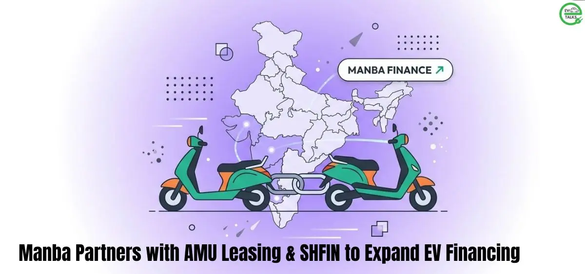 this is the image of Manba Partners with AMU Leasing & SHFIN to Expands EV Financing