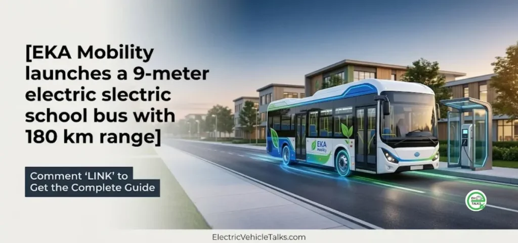 this is the image of EKA Mobility launches a 9-meter electric school bus