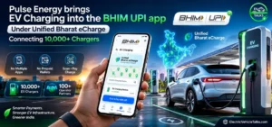 this is the image of Pulse Energy brings EV Charging into the BHIM UPI app Under Unified Bharat eCharge