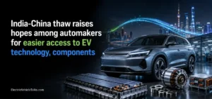 this is the image of India-China EV Tech Thaw