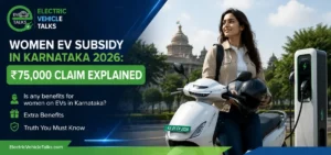 this is the image of Women EV Subsidy in Karnataka 2026: Facts & Truth