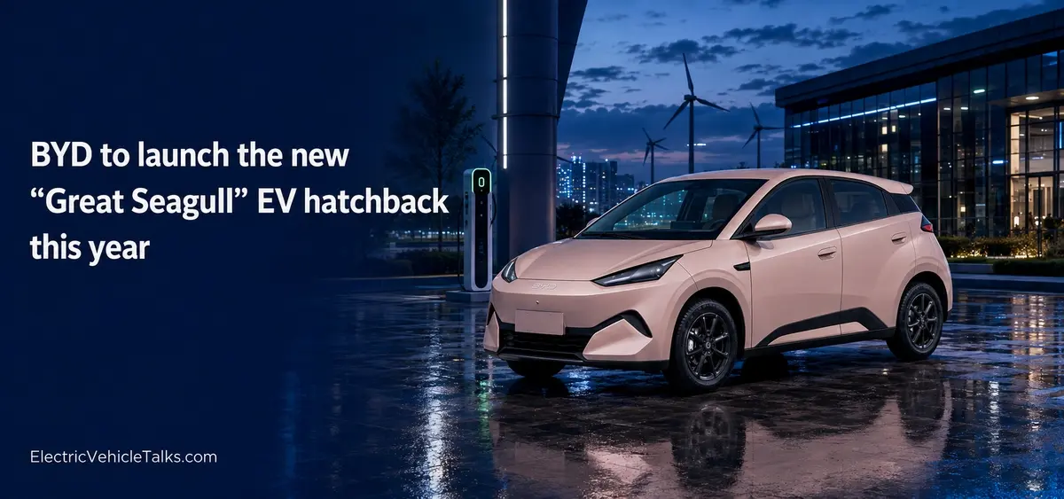 this is the image of BYD to launch the new “Great Seagull” EV hatchback this year