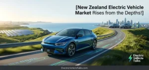 this is the image of New Zealand Electric Vehicle Market Rises from the Depths!