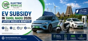 this is the image of EV Subsidy in Tamil Nadu 2026