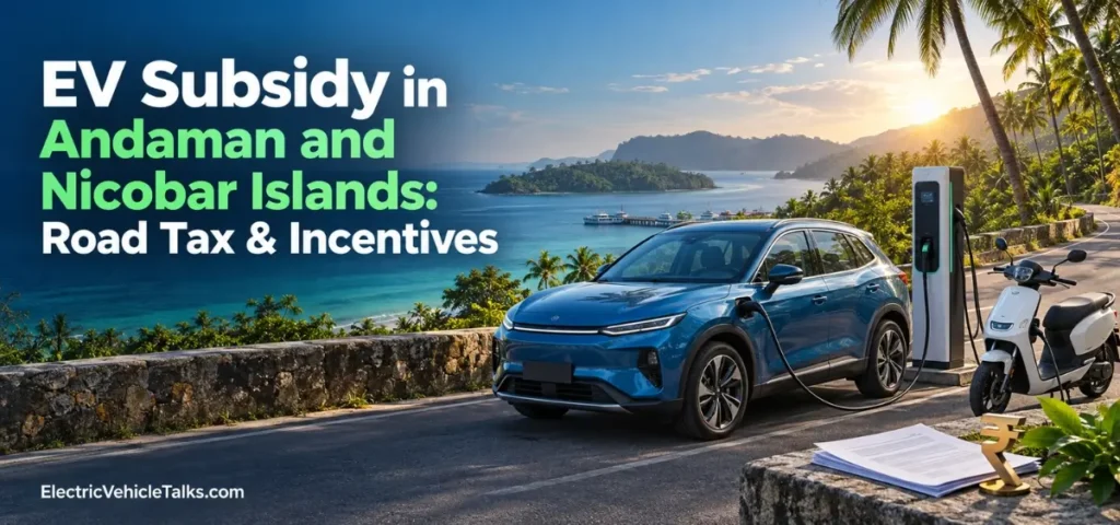 this is the image of EV Subsidy in Andaman and Nicobar Islands 2026