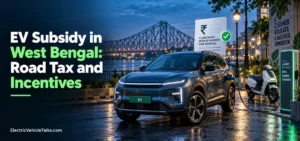 this is the image of EV Subsidy in West Bengal 2026