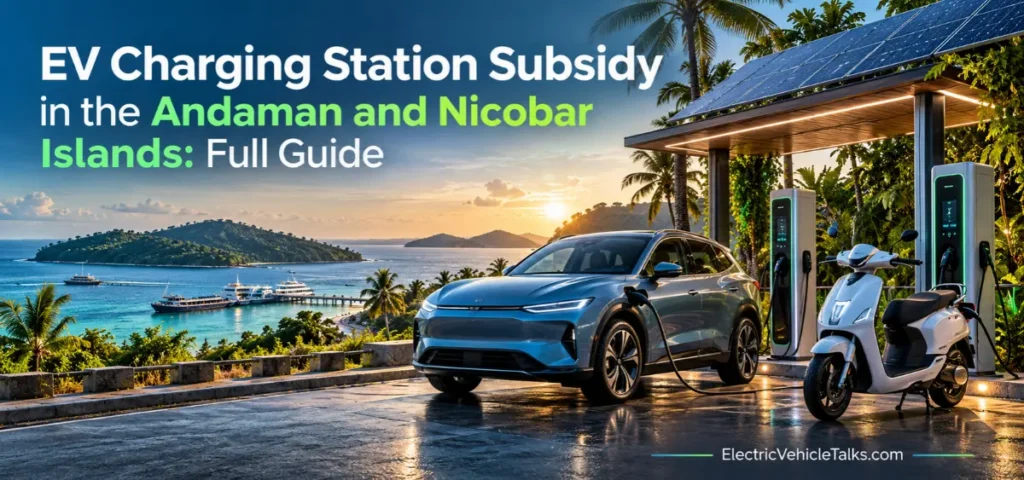This is the image of EV Charging Station Subsidy in the Andaman & Nicobar
